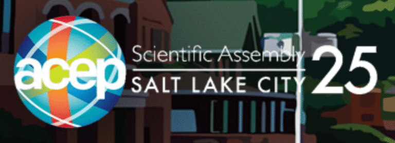 ACEP 2025 Scientific Assembly, Salt Lake City.